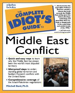 Complete Idiot's Guide to the Middle East Conflict  9780028632612 Front Cover