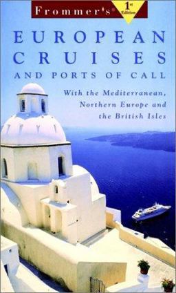 Frommer's European Cruises and Ports of Call