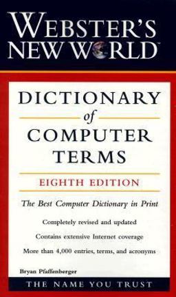 Webster's New World Dictionary of Computer Terms 8th 9780028637778 Front Cover