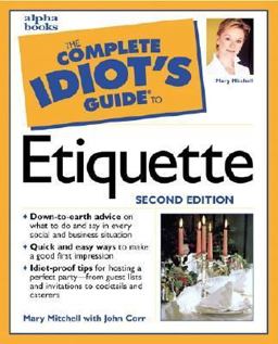 Complete Idiot's Guide to Etiquette 2nd 9780028638485 Front Cover