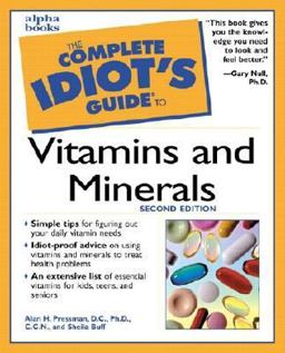 Complete Idiot's Guide to Vitamins and Minerals 2nd 9780028639642 Front Cover