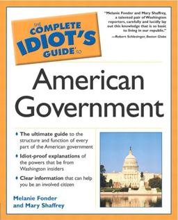Complete Idiot's Guide to American Government  9780028643533 Front Cover