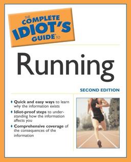The Complete Idiot's Guide® to Running