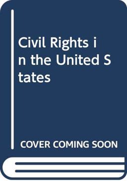 Encyclopedia of Civil Rights in the United States