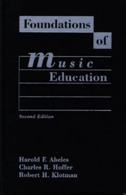 Foundations of Music Education 2nd 9780028700113 Front Cover