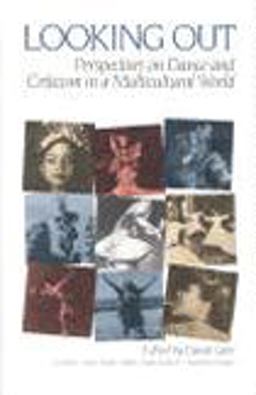 Looking Out Perspectives on Dance and Criticism in a Multicultural World  9780028706832 Front Cover