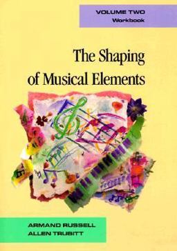 Shaping of Musical Elements Workbook  9780028722009 Front Cover