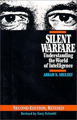 Silent Warfare Understanding the World of Intelligence 2nd 9780028810256 Front Cover