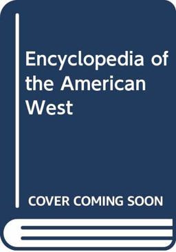 Encyclopedia of the American West