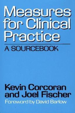 Measures for Clinical Practice Volume 1: Couples, Families, and Children, Third Edition  9780029066812 Front Cover