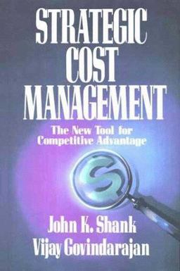 Strategic Cost Management Strategic Cost Management