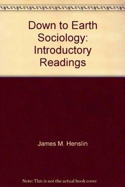 Down to Earth Sociology