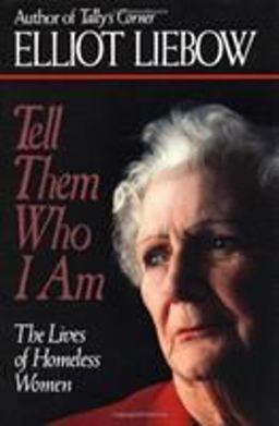 Tell Them Who I Am The Lives of Homeless Women  9780029190951 Front Cover