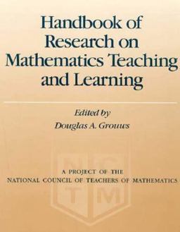 Handbook of Research on Math Teaching and Learning