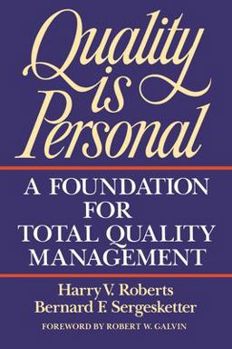Quality Is Personal A Foundation for Total Quality Management  9780029266250 Front Cover