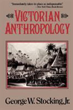 Victorian Anthropology  9780029315514 Front Cover