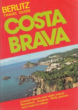 Berlitz Travel Guide to Costa Brava Berlitz Travel Guide to Costa Brava