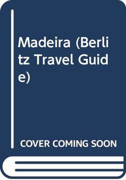 Madeira Travel Guide Madeira Travel Guide
