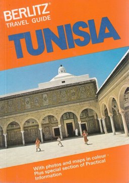 Tunisia Travel Guide Tunisia Travel Guide