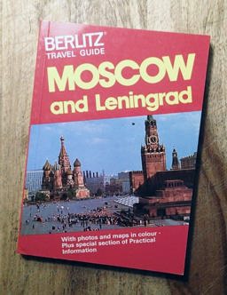 Moscow/Leningrad Travel Guide Moscow/Leningrad Travel Guide