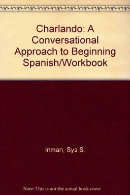 Charlando : A Conversational Approach to Beginning Spanish  9780030023071 Front Cover