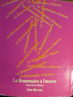 Grammaire a l'Oeuvre 4th 9780030037429 Front Cover