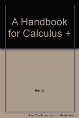 A Handbook for Calculus +