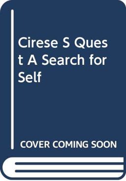 Cirese s Quest a Search for Self