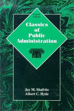 Classics of Public Administration 4th 1996 9780030193828 Front Cover