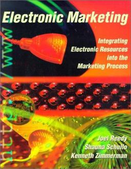 Electronic Marketing Integrating Electronic Resources into the Marketing Process  9780030211072 Front Cover