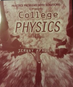 Practical Problems to Accompany College Physics