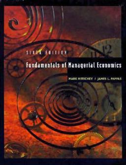 Fundamentals of Managerial Economics 6th 9780030233661 Front Cover