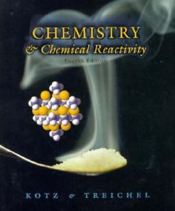 Chemistry and Chemical Reactivity Chemistry and Chemical Reactivity