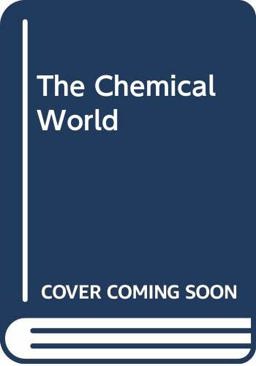 The Chemical World