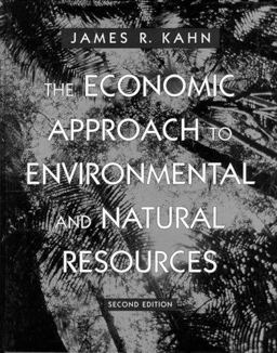 Economic Approach to Environmental and Natural Resources 2nd 9780030245114 Front Cover