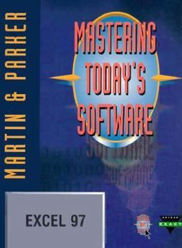 Mastering Today's Software, Microsoft Excel 97