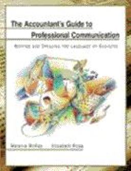 Accountants Guide to Professional Communication Writing and Speaking the Language of Business  9780030252525 Front Cover