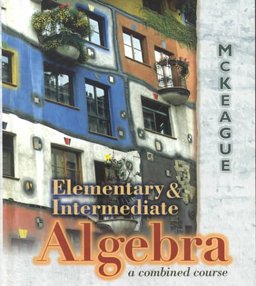 Elementary and Intermediate Algebra