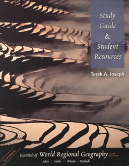 Study Guide and Student Resources to Accompany Essentials of World Regional Geography Study Guide and Student Resources to Accompany Essentials of World Regional Geography