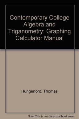 Contemporary College Algebra and Triganometry