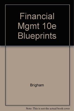 Financial Mgmt 10e Blueprints
