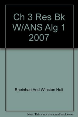 Ch 3 Res Bk W/ANS Alg 1 2007