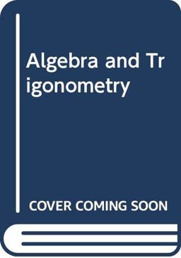 Algebra and Trigonometry