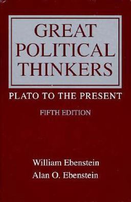 Great Political Thinkers : From Plato to the Present 5th 9780030470288 Front Cover