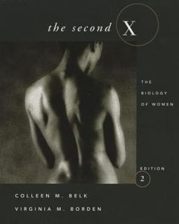 Second X The Biology of Women 2nd 9780030480447 Front Cover