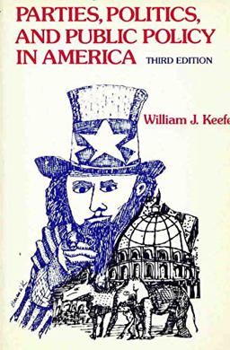 Parties, Politics and Public Policy in America