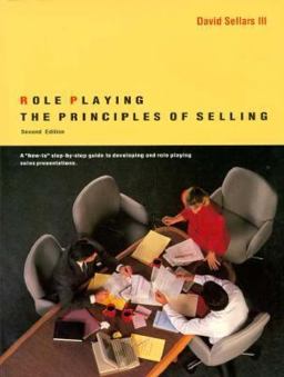 Role Playing the Principles of Personal Selling 2nd 9780030553820 Front Cover