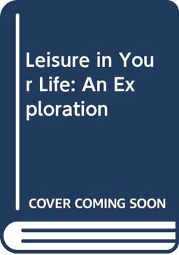 Leisure in Your Life Leisure in Your Life