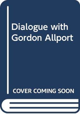 Dialogue with Gordon Allport