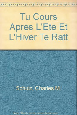 Tu Cours apres l'Ete, et l'Hiver te Rattrape